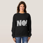 Sweatshirt Pas de déclaration provocatrice sur le doigt moyen (Devant entier)