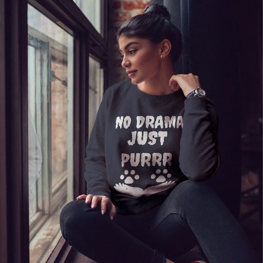 Sweatshirt Pas De Drame Juste Purr Cat Vibe Drôle Mignonne Pa