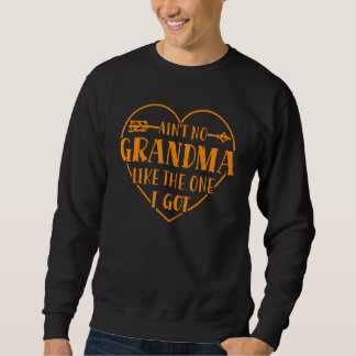 Sweatshirt Pas de grand-mère comme celle que j'ai eu grand-mè