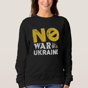 Sweatshirt Pas de guerre en Ukraine