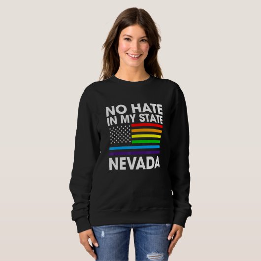 Sweatshirt Pas De Haine Dans Mon Etat Lgbt Nevada Pride Nv Ga (Devant entier)