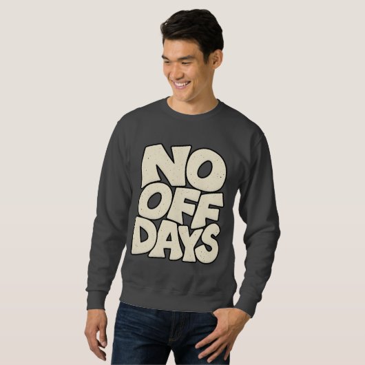 Sweatshirt Pas de Jours de Repos — Typographie de Performance (Devant entier)