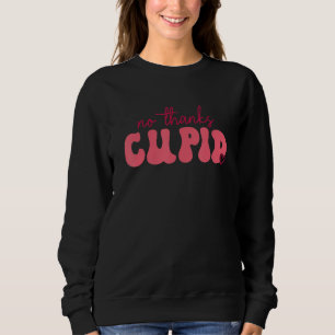 Sweatshirt Pas de merci Cupidon Drôle Anti Saint-Valentin pou