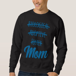 Sweatshirt Pas de mère adoptive biologique juste pour les fem