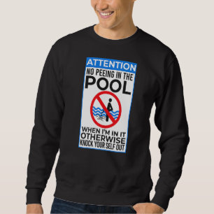Sweatshirt Pas De Peeing Je Pee Dans La Piscine Sarcastique S