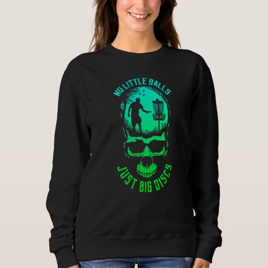 Sweatshirt Pas de petites balles juste de grands disques Crâ (Devant)