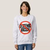 Sweatshirt Pas de racisme systémique (Devant entier)