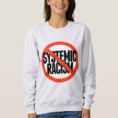 Sweatshirt Pas de racisme systémique (Devant)