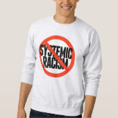 Sweatshirt Pas de racisme systémique (Devant)