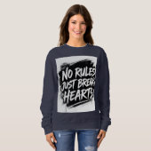 Sweatshirt Pas de règles, juste briser les cœurs – Typographi (Devant entier)