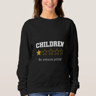 Sweatshirt Pas De Retour Enfants Hilaires Parentalité Parodie