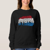 Sweatshirt Pas de stress - Rouge Blanc Bleu Positif Esprit (Devant)
