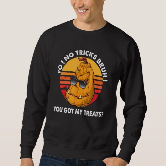 Sweatshirt Pas De Trucs Bruh Vous Avez Mes Soins (Devant)