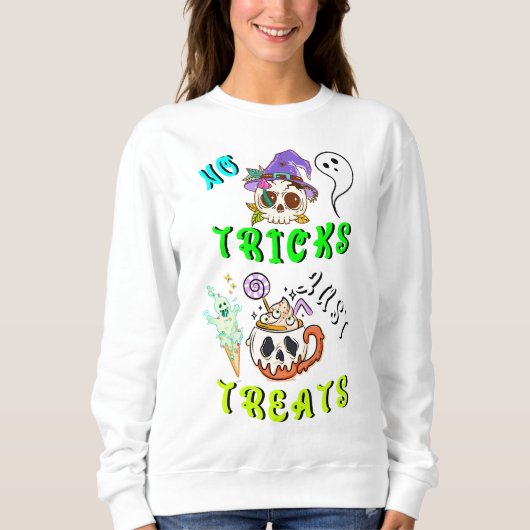 Sweatshirt Pas De Trucs Il Suffit De Traiter (Devant)