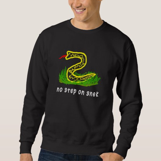 Sweatshirt Pas d'étape sur Snek drôle mème (Devant)