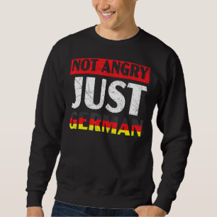 Sweatshirt Pas en colère juste le pays allemand Deutschland A