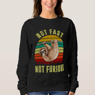 Sweatshirt Pas Fast Pas Furious Funny Sloth 120