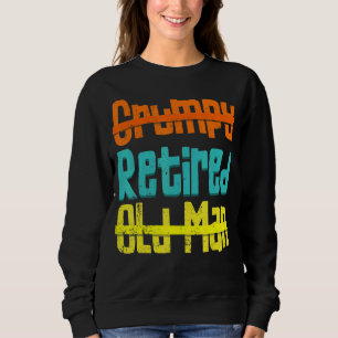 Sweatshirt Pas Grumpy Pas Un Vieux Homme Heureusement Retrait