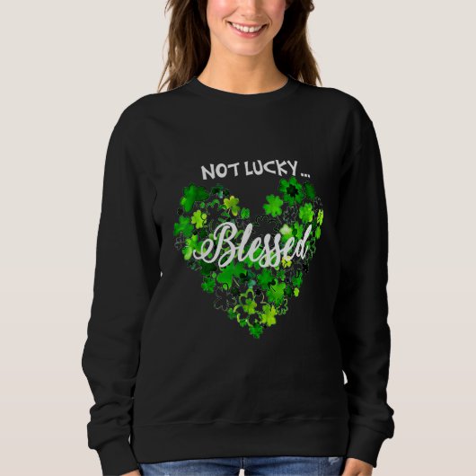 Sweatshirt Pas Lucky Juste Béni St patrick Femmes Chrétiennes (Devant)