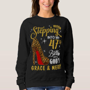 Sweatshirt Passez à mon 47e anniversaire avec la grâce de Die