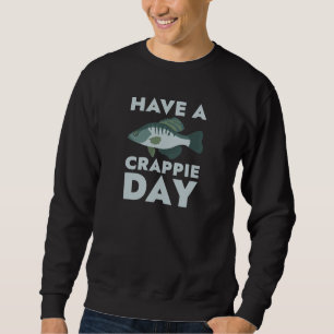 Sweatshirt Passez une journée Crappie