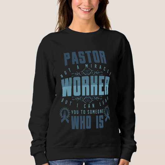 Sweatshirt Pasteur n'est pas un faiseur de miracles mais je v (Devant)