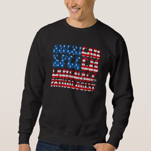Sweatshirt Pathologiste de la langue de la parole américaine (Devant)