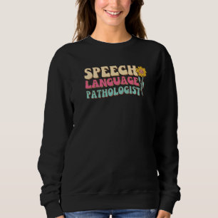 Sweatshirt Pathologiste de la langue de la parole Slp orthoph