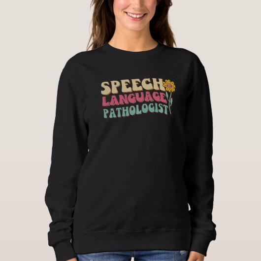 Sweatshirt Pathologiste de la langue de la parole Slp orthoph (Devant)