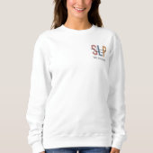 Sweatshirt Pathologiste du langage SLP personnalisé (Devant)