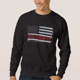 Sweatshirt Patriotic Data Engineer USA Flag Scientist Informa