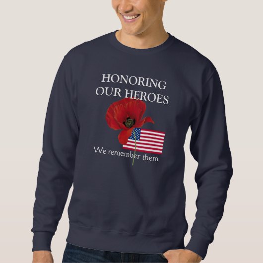 Sweatshirt Patriotique HONORER NOS HÉROS Anciens Combattants (Devant)