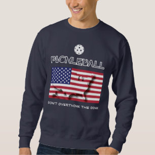 Sweatshirt Patriotique NE SURPENSE PAS LE DINK Pickleball