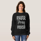 Sweatshirt Pause Prière Procéder (Devant entier)