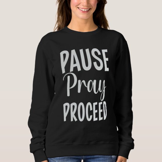 Sweatshirt Pause Prière Procéder (Devant)