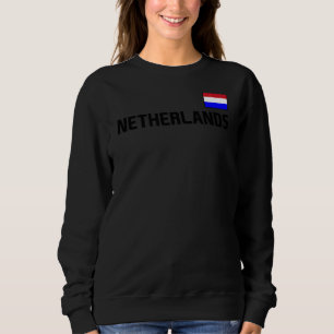 Sweatshirt Pays-Bas Flag Dutch Pride Nederland Internation