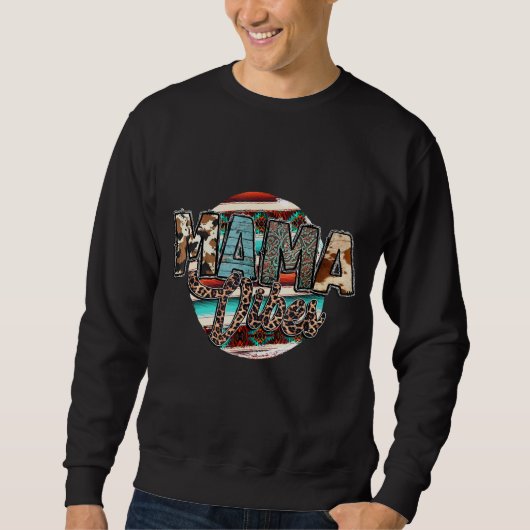 Sweatshirt Pays Occidental Leopard Serape Mama Vibe (Devant)