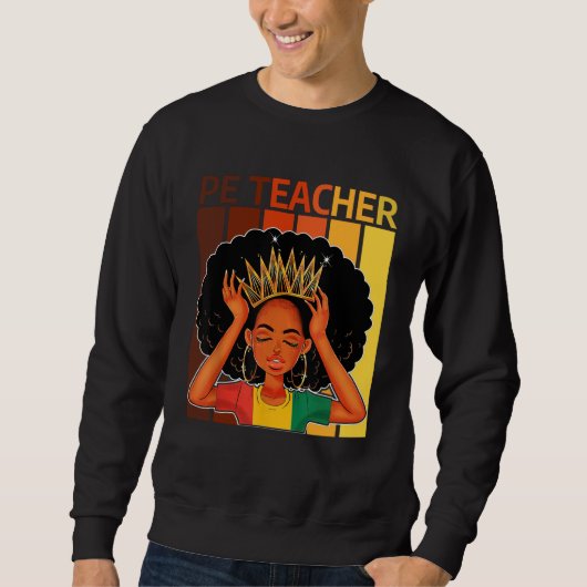 Sweatshirt PE Teacher Afro African American Black History Mon (Devant)