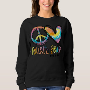 Sweatshirt Peace Love 4E Grade Tie Dye Premier Jour De Scho