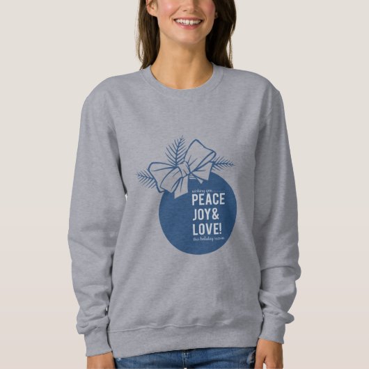 Sweatshirt Peace, Love and Joy (Devant)