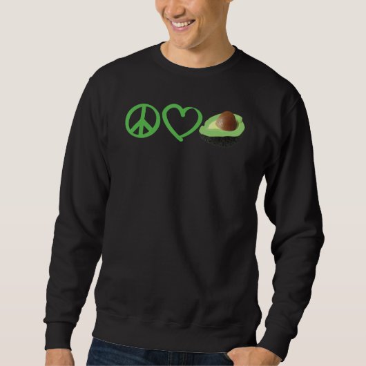 Sweatshirt Peace Love Avocado Funny Avocado Low Carb K (Devant)