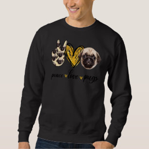 Sweatshirt Peace Love Carlin Chien Carlin Papa Maman Mères Pè