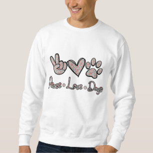 Sweatshirt Peace Love Chiens Fleurs Aimer Chien Chien Chien P