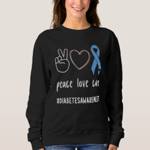 Sweatshirt Peace Love Cure Diabétique Bleu Ruban T1d Diabète