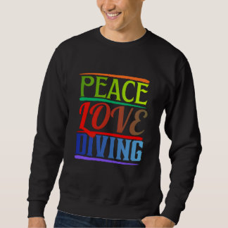 Sweatshirt peace love diving