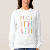 Sweatshirt Peace Love et Joy Whimsical Holiday (Devant)
