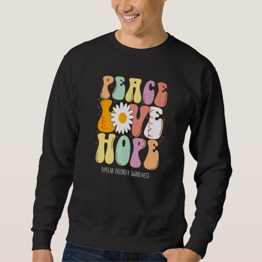 Sweatshirt Peace Love Hope Bipolar Disorder Awareness (Devant)