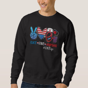 Sweatshirt Peace Love Infirmière Emt Life Infirmière Stethosc