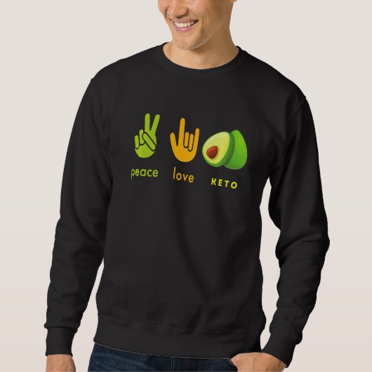 Sweatshirt Peace Love Keto Funny Hand Sign And Avocado Design (Devant)