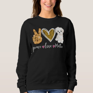 Sweatshirt Peace Love Maltese Chien Amusant Maltais Adulte Ch